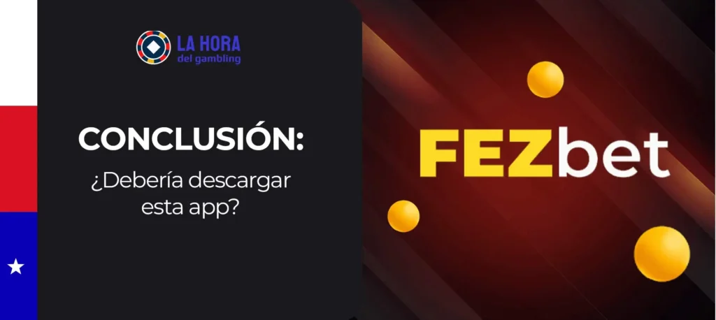 Conclusiones de los expertos de LaHora sobre la aplicación móvil de Fezbet