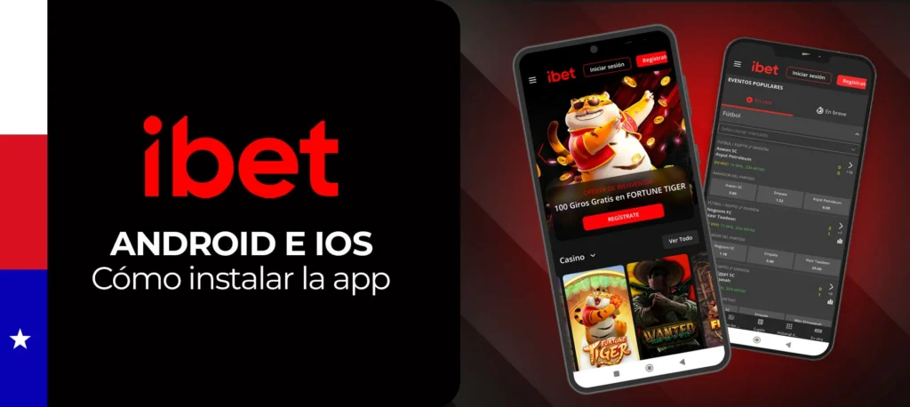 ¿Cómo descargo e instalo la aplicación móvil Android e iOS  de ibet en Chile? Instrucciones paso a paso