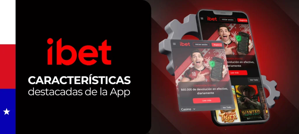 Características de la aplicación móvil de iBet en Chile
