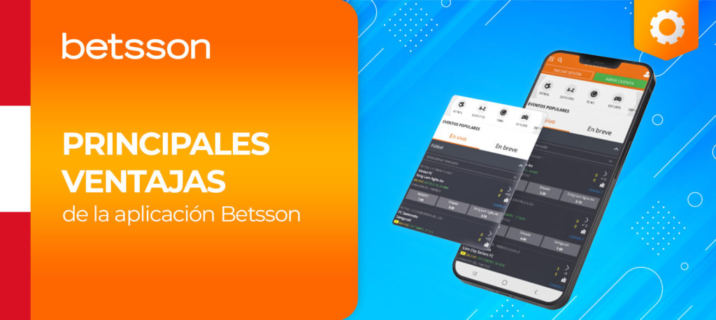 Características de la aplicación móvil de Betsson en Perú