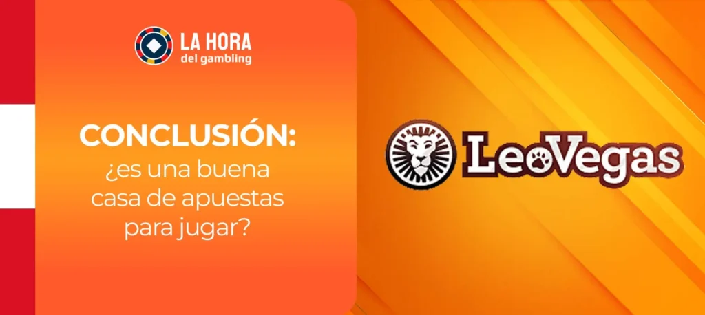 LeoVegas es una gran casa de apuestas con buenos bonos y pagos rápidos en Peru