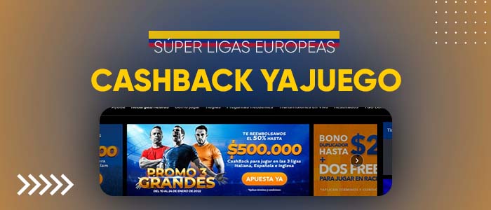 Cashback Yajuego – Súper Ligas Europeas