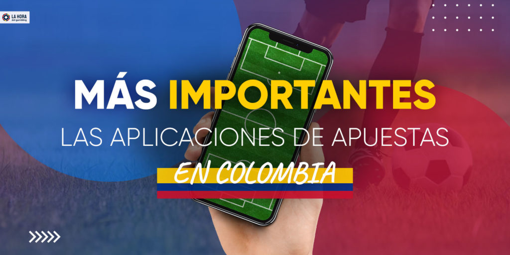 ¿Cuáles son las aplicaciones de apuestas más importantes en Colombia