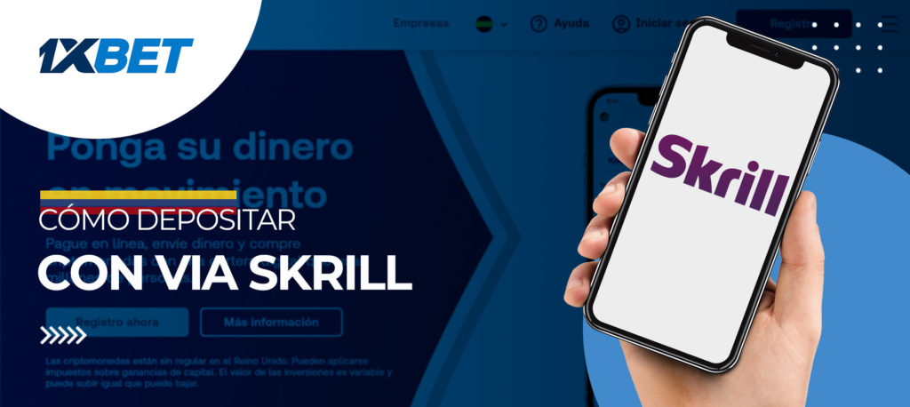 Primer depósito en 1XBET usando Skrill en Colombia