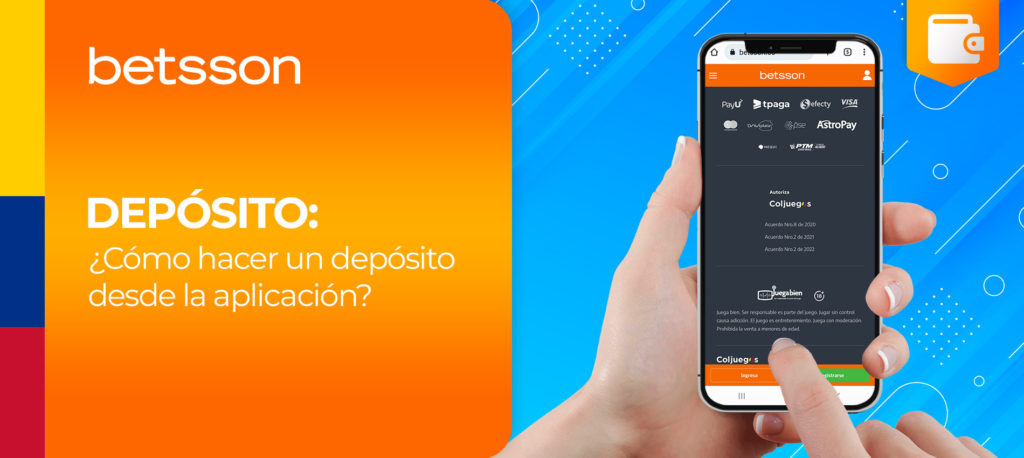 ¿Cómo hago mi primer depósito en la aplicación móvil de Betsson en Colombia?
