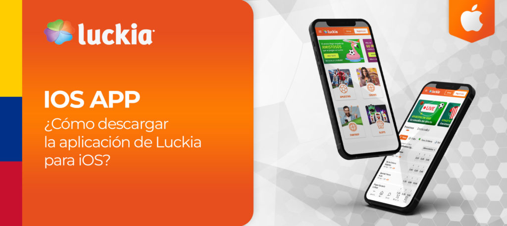 ¿Cómo descargo e instalo la aplicación móvil Luckia para IOS en Colombia? Instrucciones paso a paso