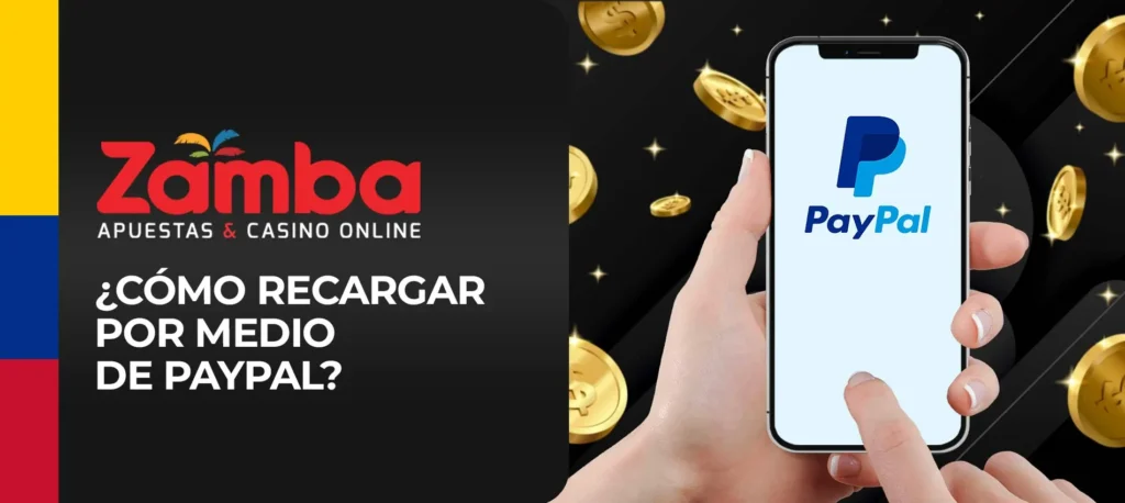 Guía paso a paso de cómo recargar la cuenta de juego Zamba con PayPal en Colombia