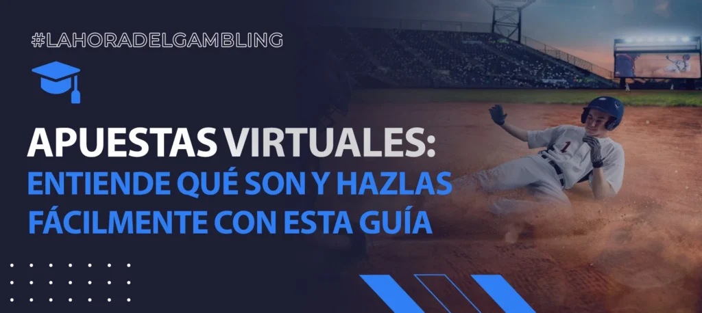 Guía de las apuestas virtuales