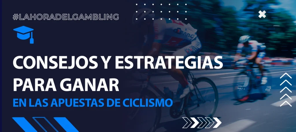 Estrategia ganadora para apostar en ciclismo de la mano de expertos en apuestas